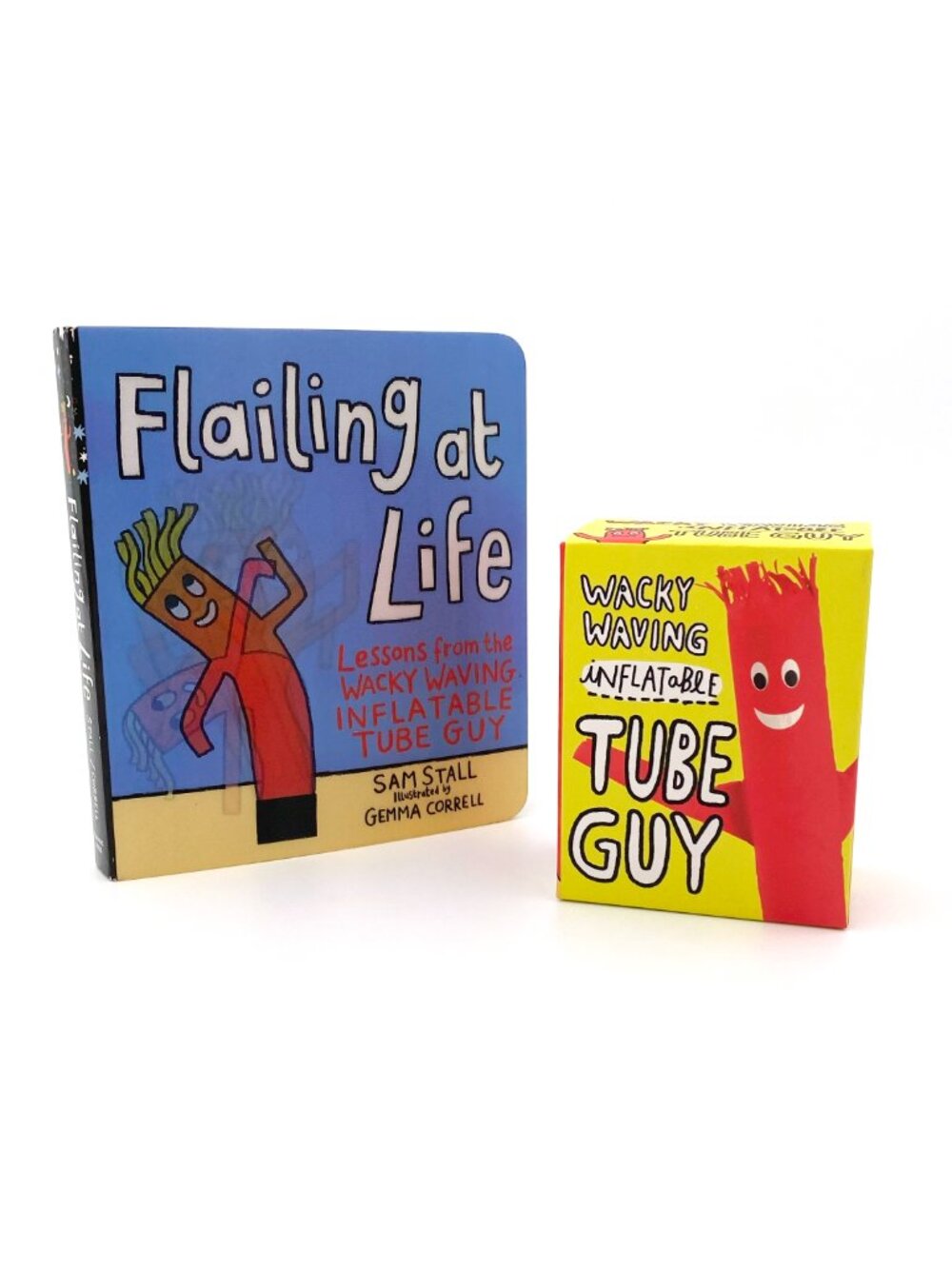 Flailing at Life: Lessons from the Wacky Waving Inflatable Tube Guy by Sam Stall